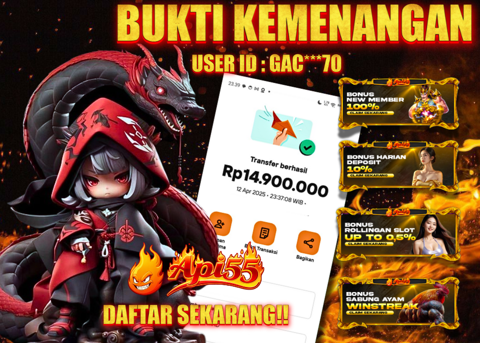 Bukti kemenangan Api55 user GAC***70 raih jackpot Rp14.900.000 dari slot dan sabung ayam

