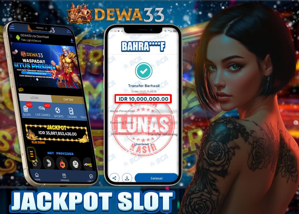 Bukti kemenangan 10 juta dari slot online DEWA33 oleh member ID BAHRA***F